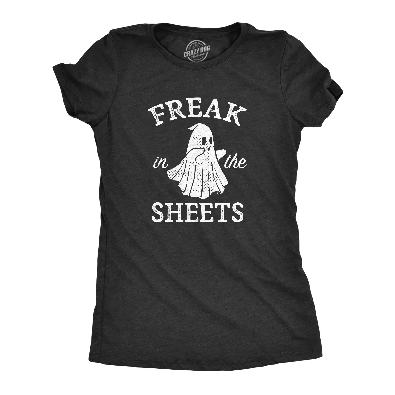 Freak In The Sheets Women's T Shirt