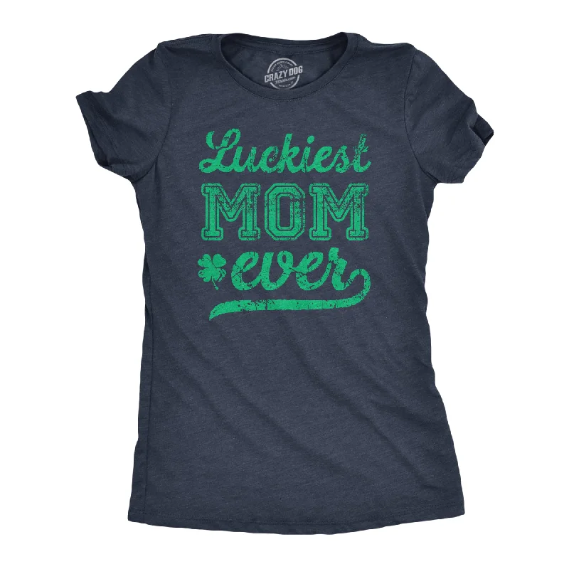 Luckiest Mom Ever Women's T Shirt