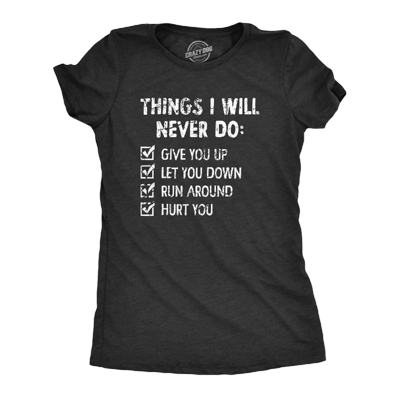 Things I Will Never Do Women's T Shirt